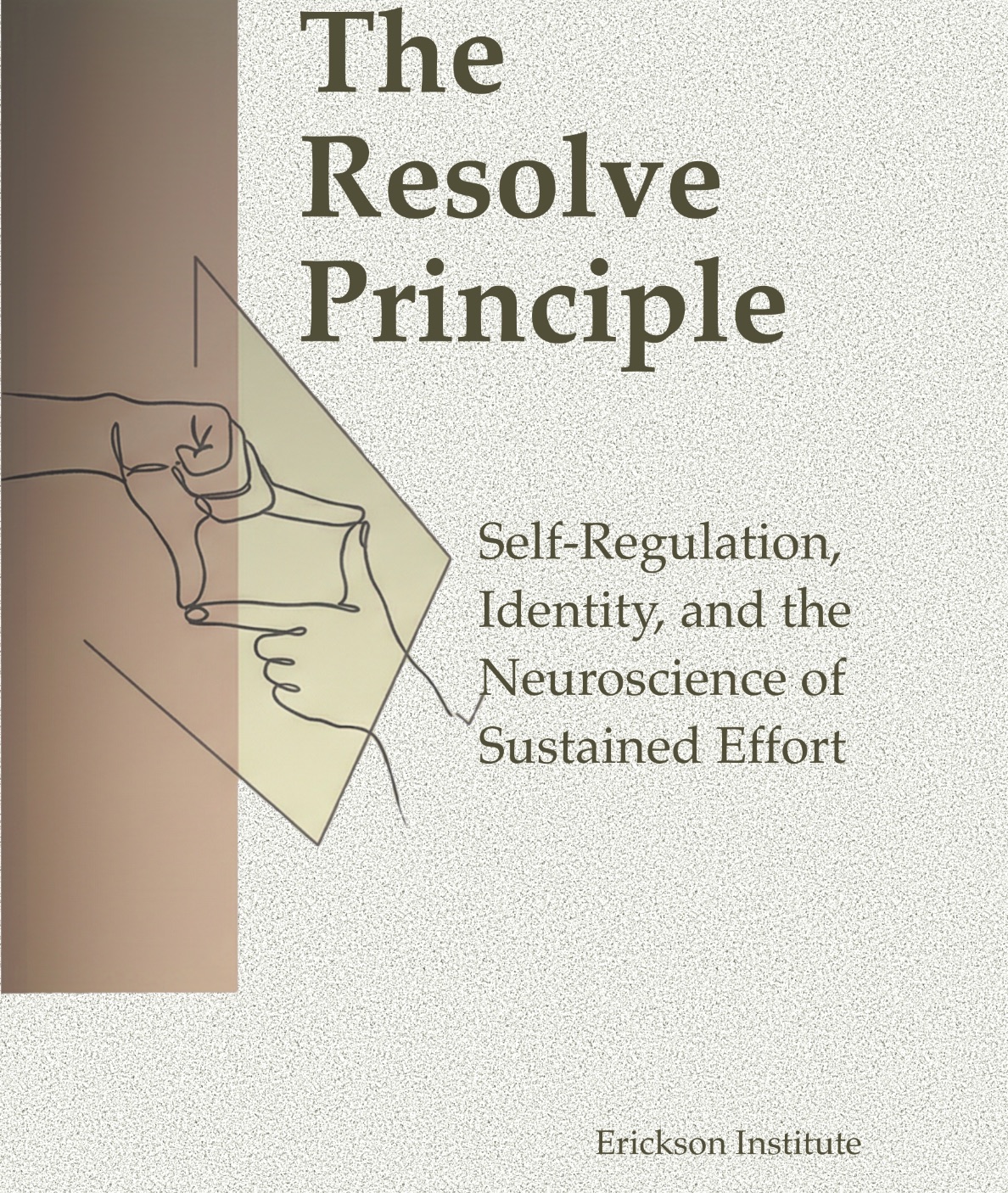 The Resolve Principle